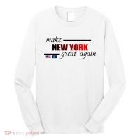 Make New York Great Again Long Sleeve Shirt thumb 0