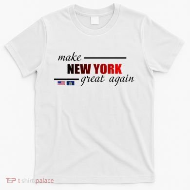 Make New York Great Again T-Shirt