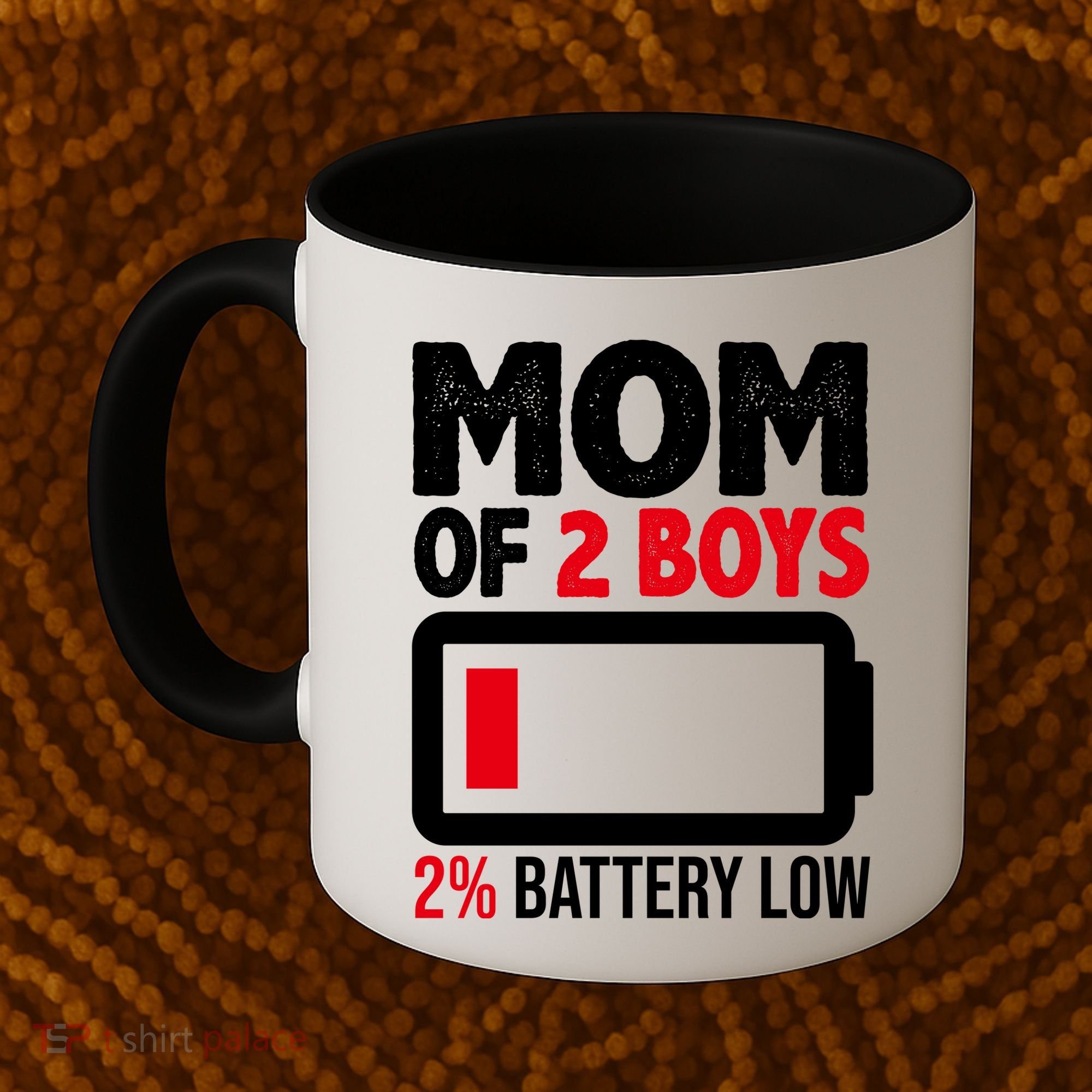 Mom Of 2 Boys 2 Percent Battery Low Funny Coffee Mug