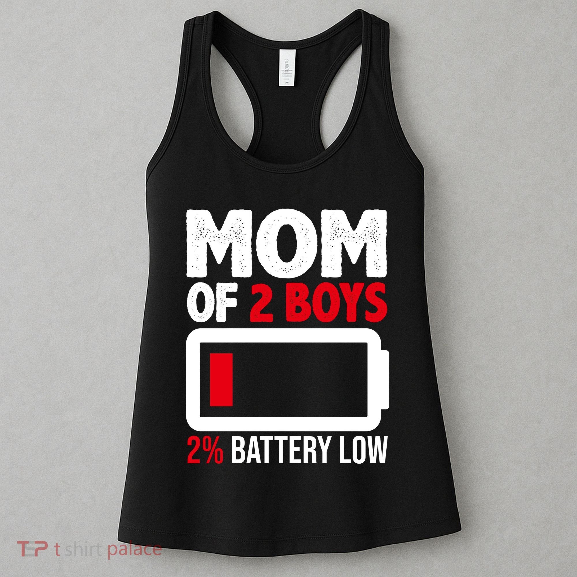 Mom Of 2 Boys 2 Percent Battery Low Funny Women's Tank Top