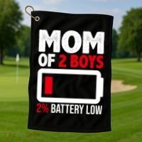 Mom Of 2 Boys 2 Percent Battery Low Funny Golf Towel thumb 1