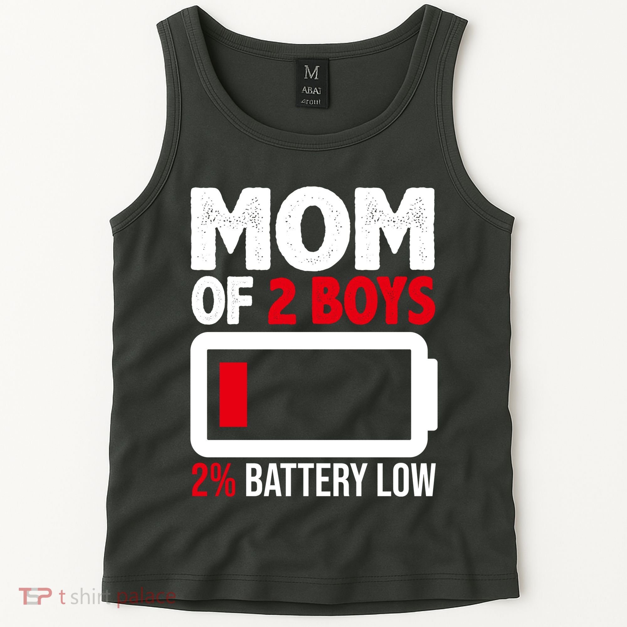 Mom Of 2 Boys 2 Percent Battery Low Funny Tank Top