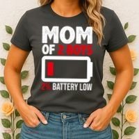 Mom Of 2 Boys 2 Percent Battery Low Funny Women's T-Shirt thumb 2