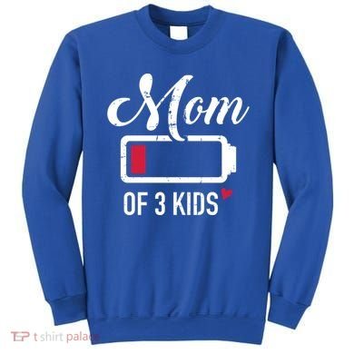 Mom Of 3 Low Battery Great Gift Sweatshirt