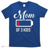 Mom Of 3 Low Battery Great Gift T-Shirt thumb 0