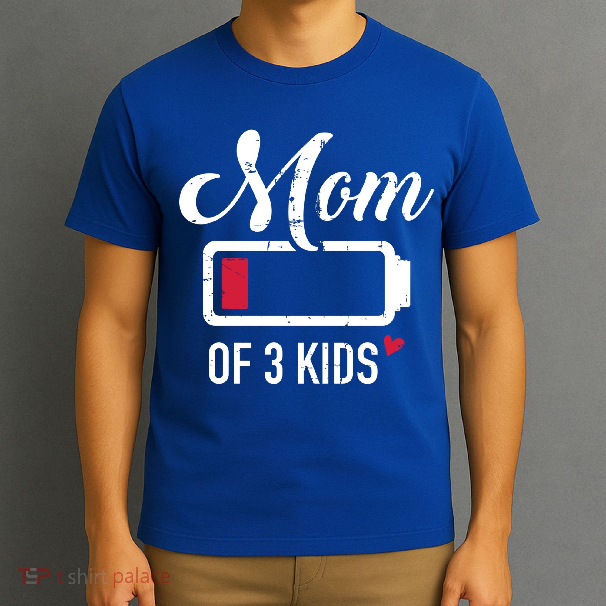 Mom Of 3 Low Battery Great Gift T-Shirt