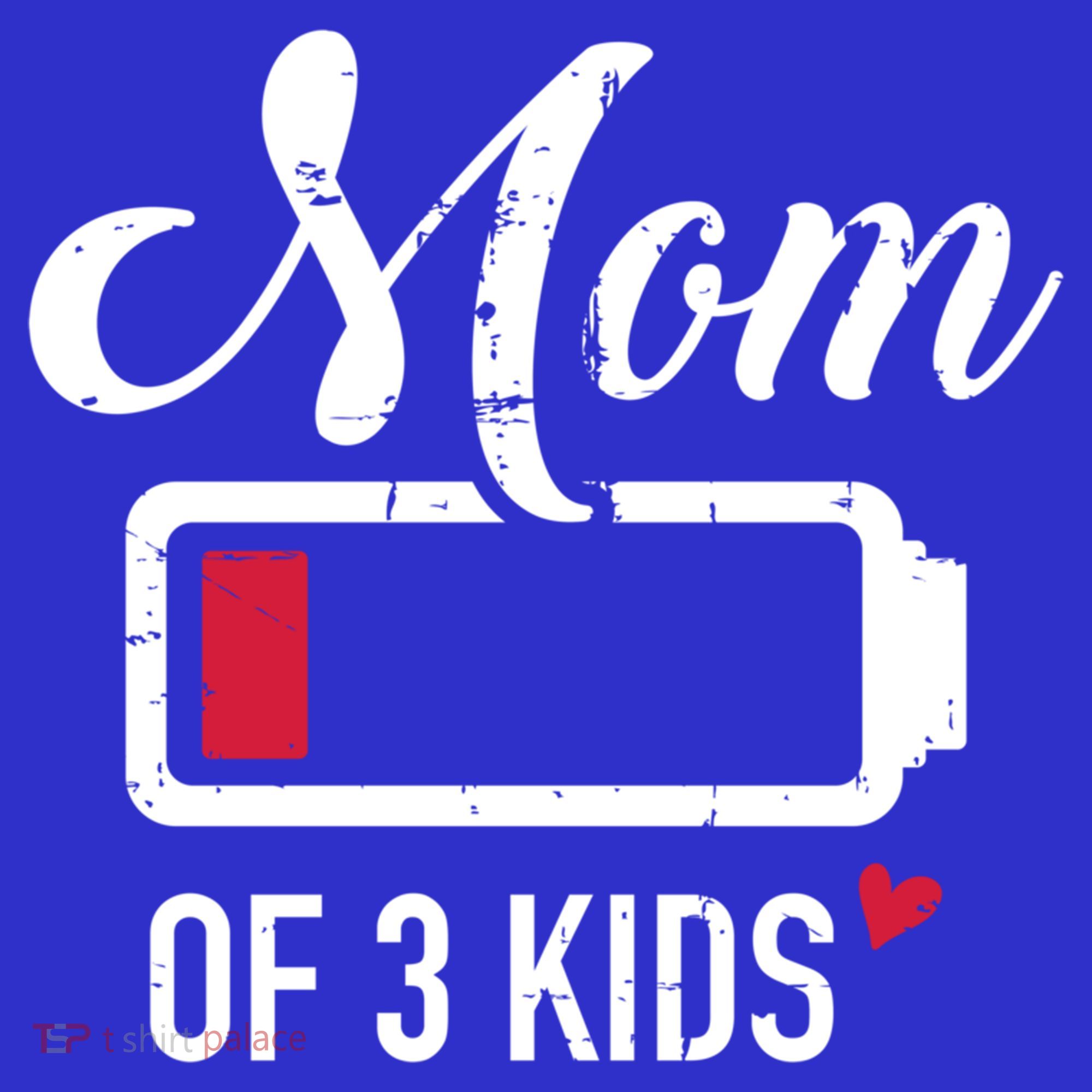 Mom Of 3 Low Battery Great Gift T-Shirt