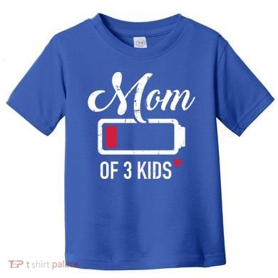 Mom Of 3 Low Battery Great Gift Toddler T-Shirt