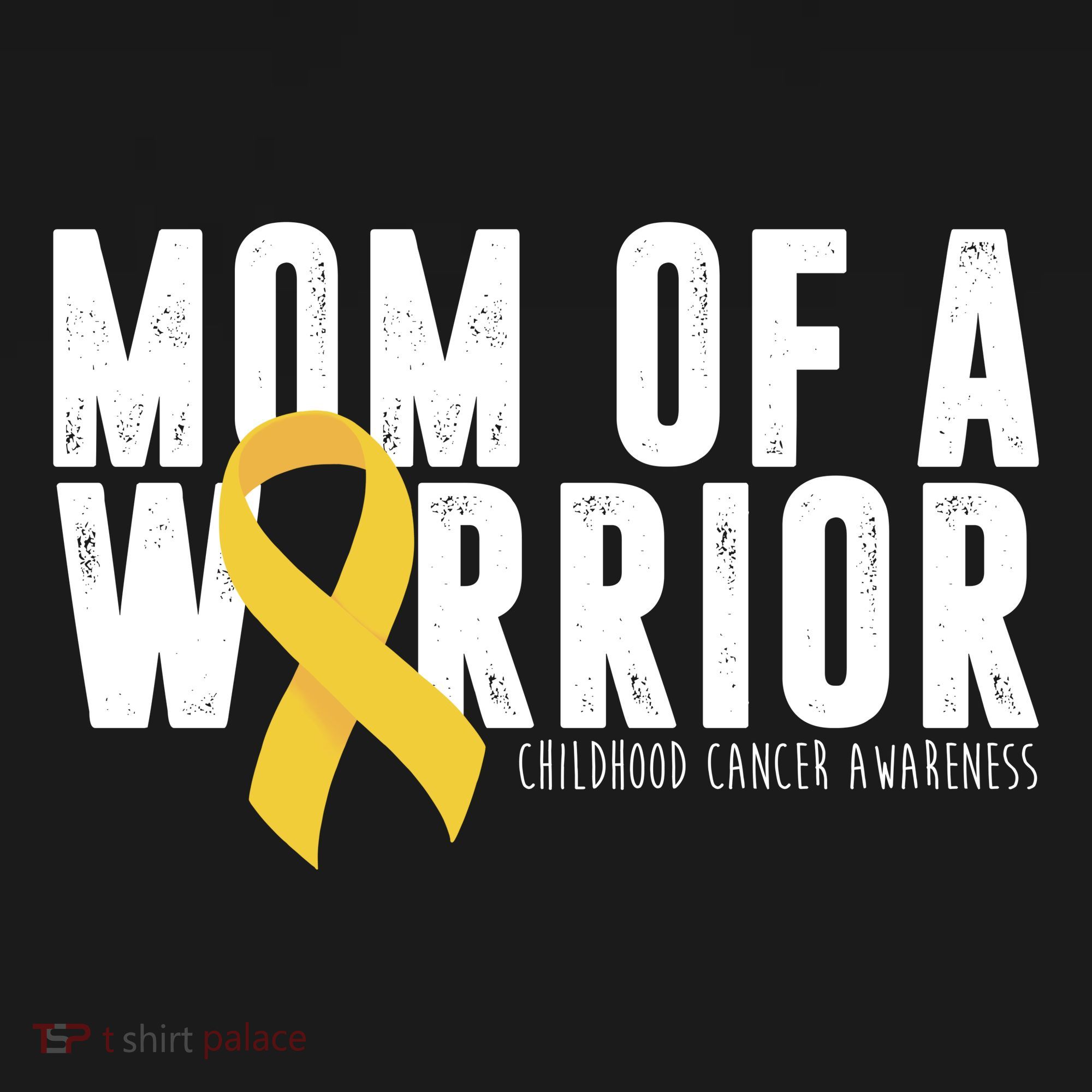 Mom Of A Warrior Childhood Cancer Awareness T-Shirt