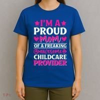 Mom Of Awesome Daycare Provider Teacher Mom Meaningful Gift T-Shirt thumb 4