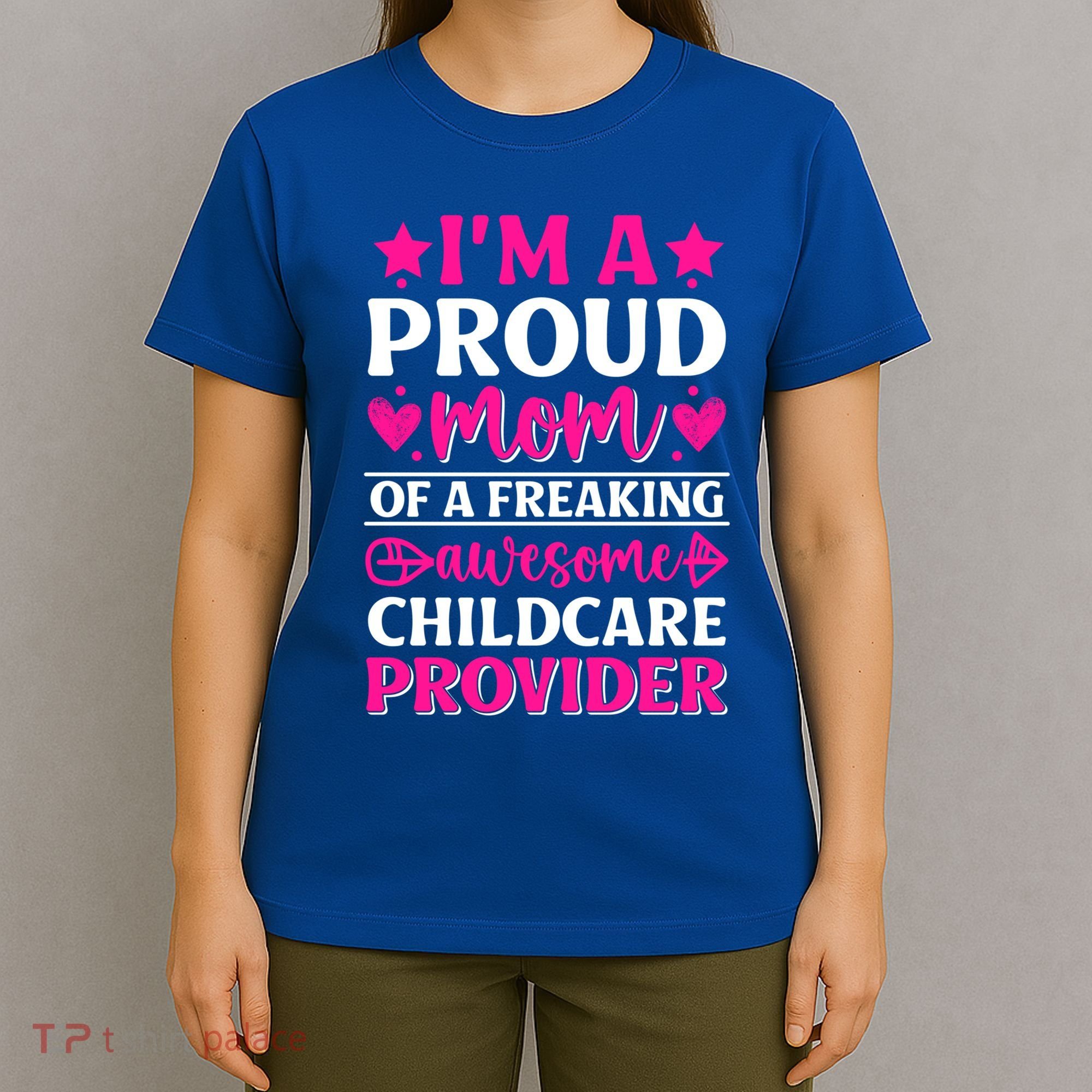 Mom Of Awesome Daycare Provider Teacher Mom Meaningful Gift T-Shirt