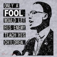 Malcolm Only A Fool Would Let His Enemy Teach His Children Women's Sweatshirt thumb 2