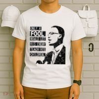 Malcolm Only A Fool Would Let His Enemy Teach His Children T-Shirt thumb 6