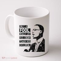 Malcolm Only A Fool Would Let His Enemy Teach His Children Coffee Mug thumb 0