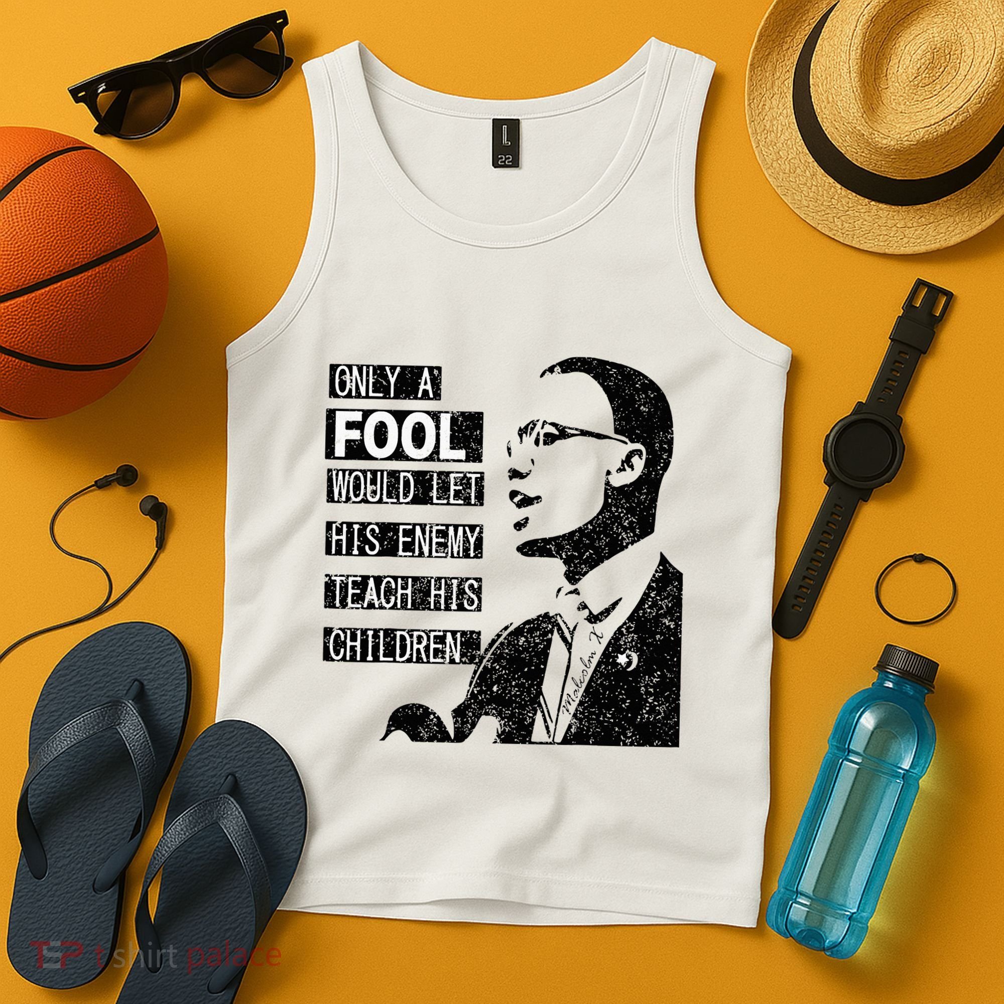 Malcolm Only A Fool Would Let His Enemy Teach His Children Tank Top