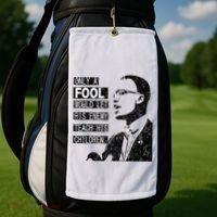 Malcolm Only A Fool Would Let His Enemy Teach His Children Golf Towel thumb 2