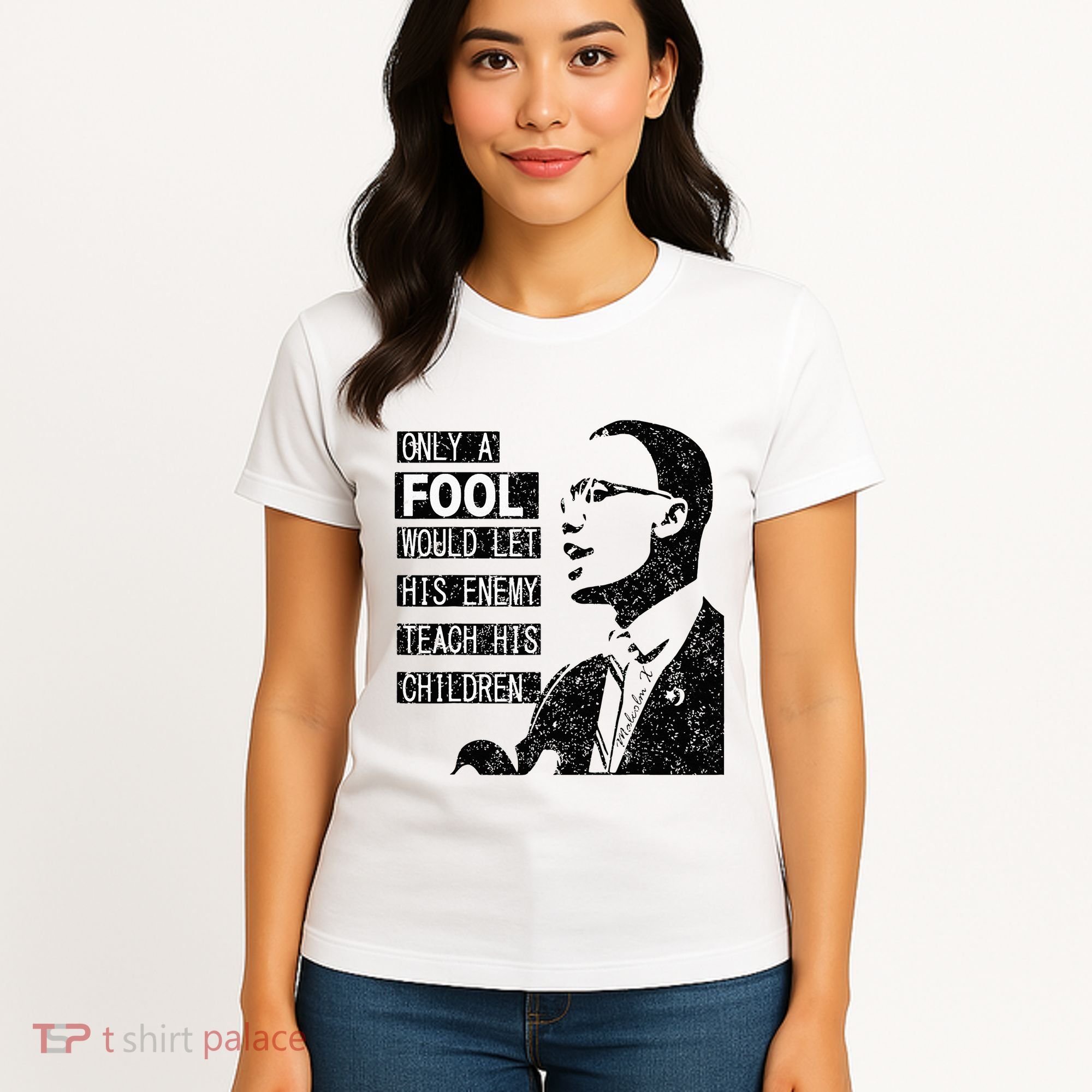 Malcolm Only A Fool Would Let His Enemy Teach His Children Women's T-Shirt