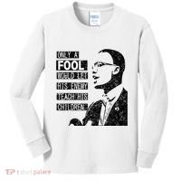 Malcolm Only A Fool Would Let His Enemy Teach His Children Kids Long Sleeve Shirt thumb 0