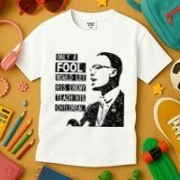 Malcolm Only A Fool Would Let His Enemy Teach His Children Kids T-Shirt thumb 3
