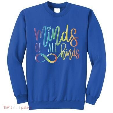 Minds Of All Kinds Neurodiversity Infinity Autism Awareness Gift Sweatshirt