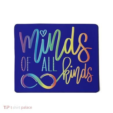 Minds Of All Kinds Neurodiversity Infinity Autism Awareness Gift Mousepad