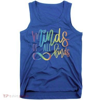 Minds Of All Kinds Neurodiversity Infinity Autism Awareness Gift Tank Top