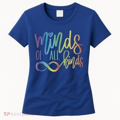 Minds Of All Kinds Neurodiversity Infinity Autism Awareness Gift Women's T-Shirt