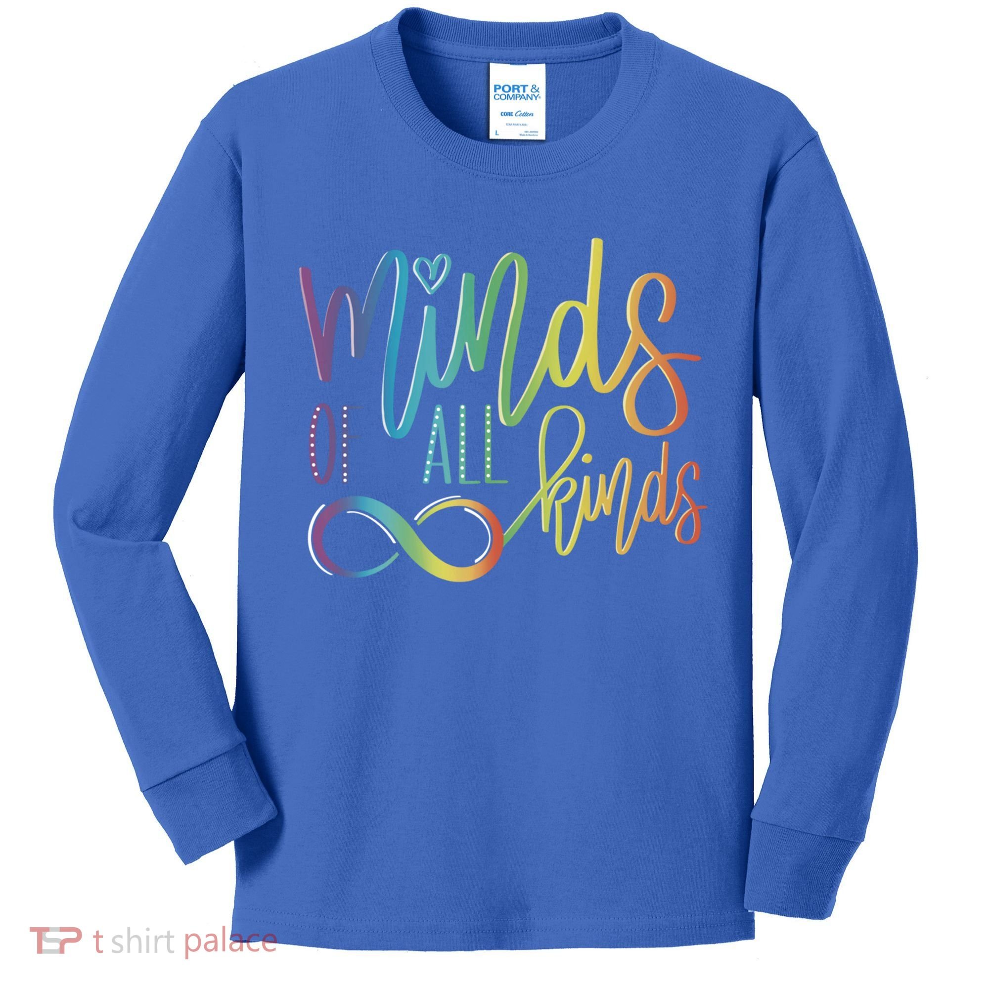 Minds Of All Kinds Neurodiversity Infinity Autism Awareness Gift Kids Long Sleeve Shirt