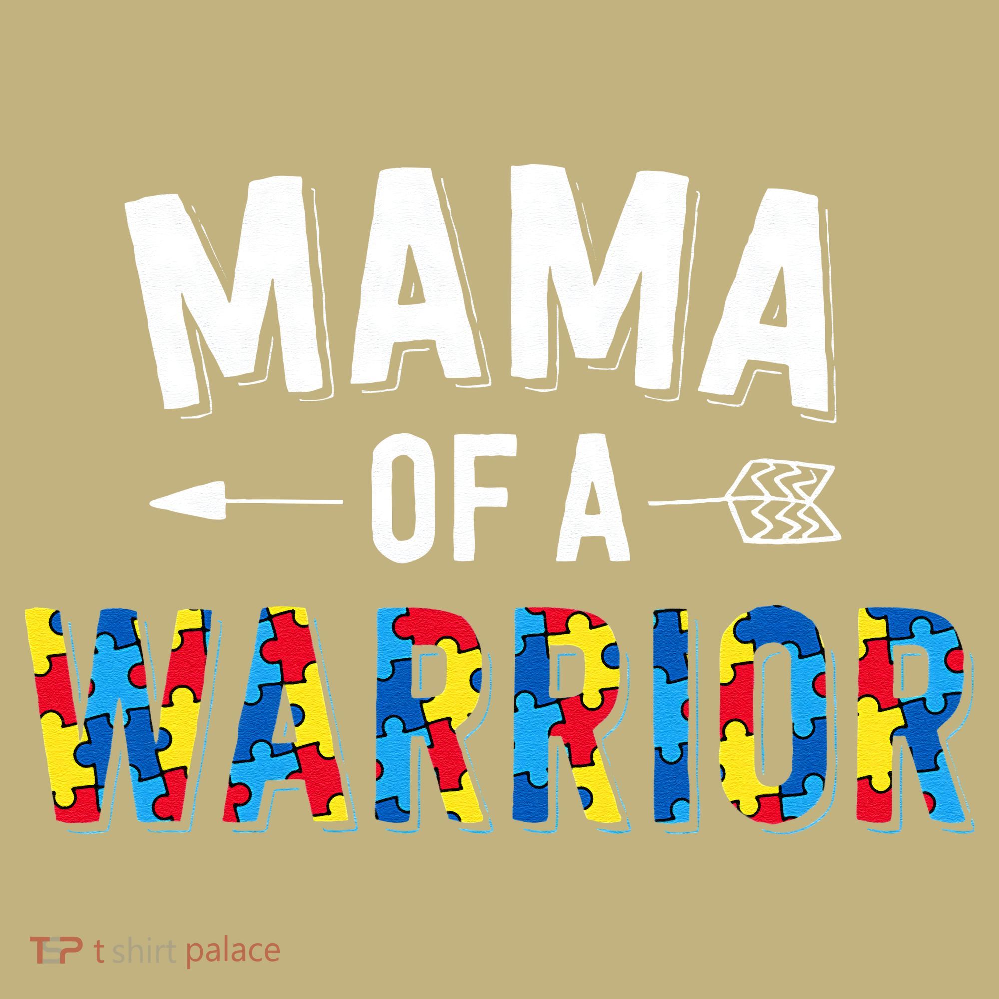 Mama Of A Warrior Family Mom World Autism Awareness Day T-Shirt