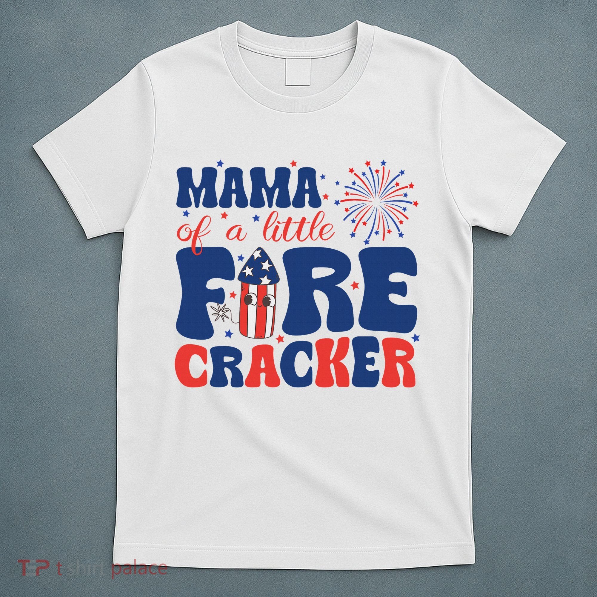 Mama Of A Little Firecracker Family Matching 4th Of July T-Shirt