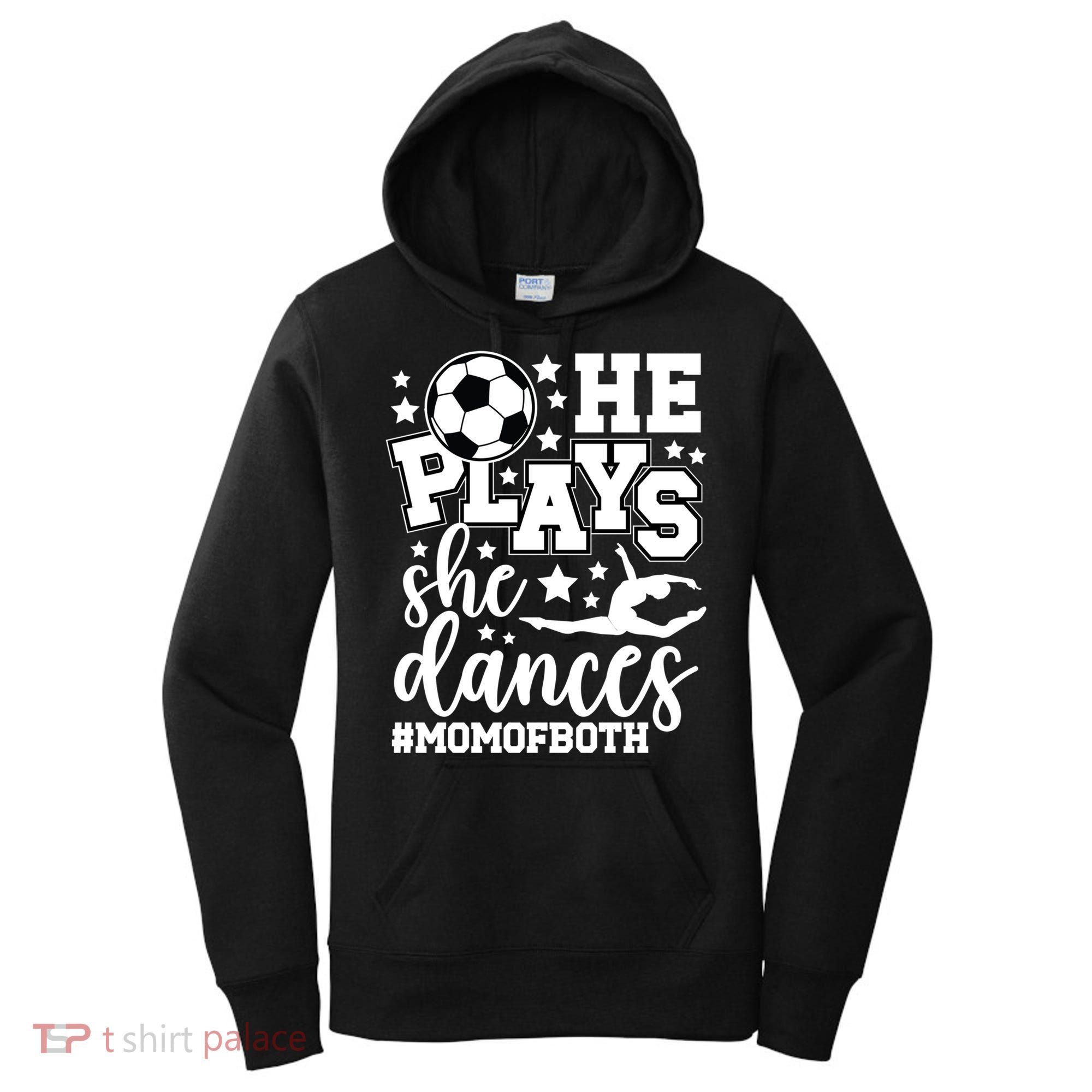 Mom Of Both Dancing & Soccer Mom Of A Dancer & Soccer Player Women's Hoodie