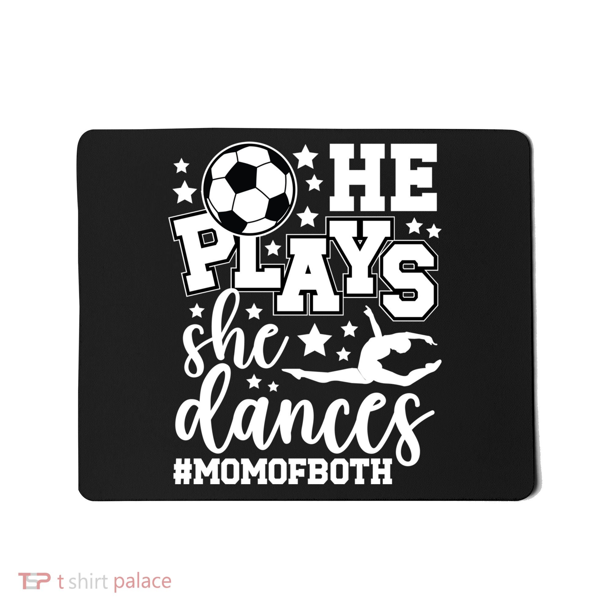 Mom Of Both Dancing & Soccer Mom Of A Dancer & Soccer Player Mousepad