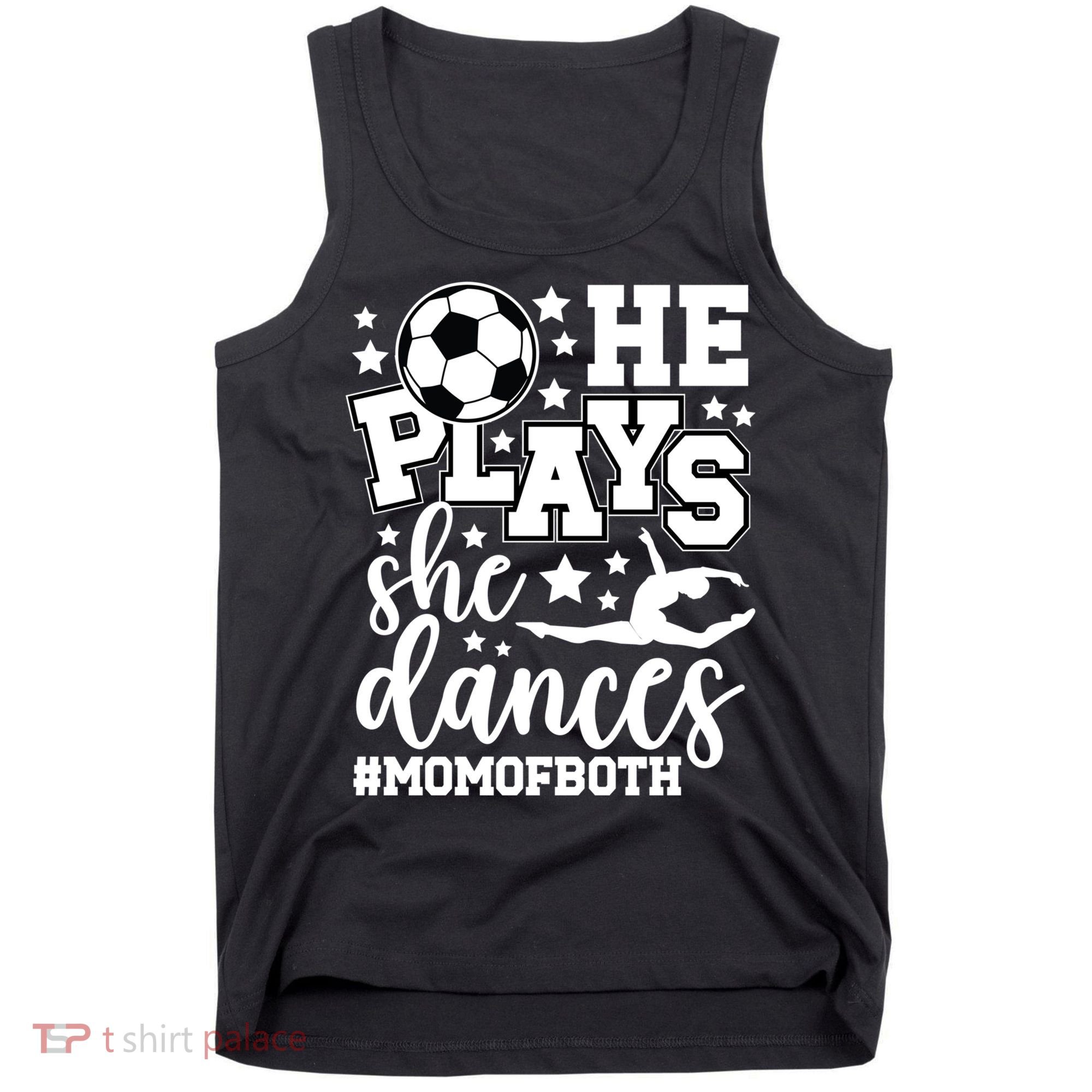 Mom Of Both Dancing & Soccer Mom Of A Dancer & Soccer Player Tank Top