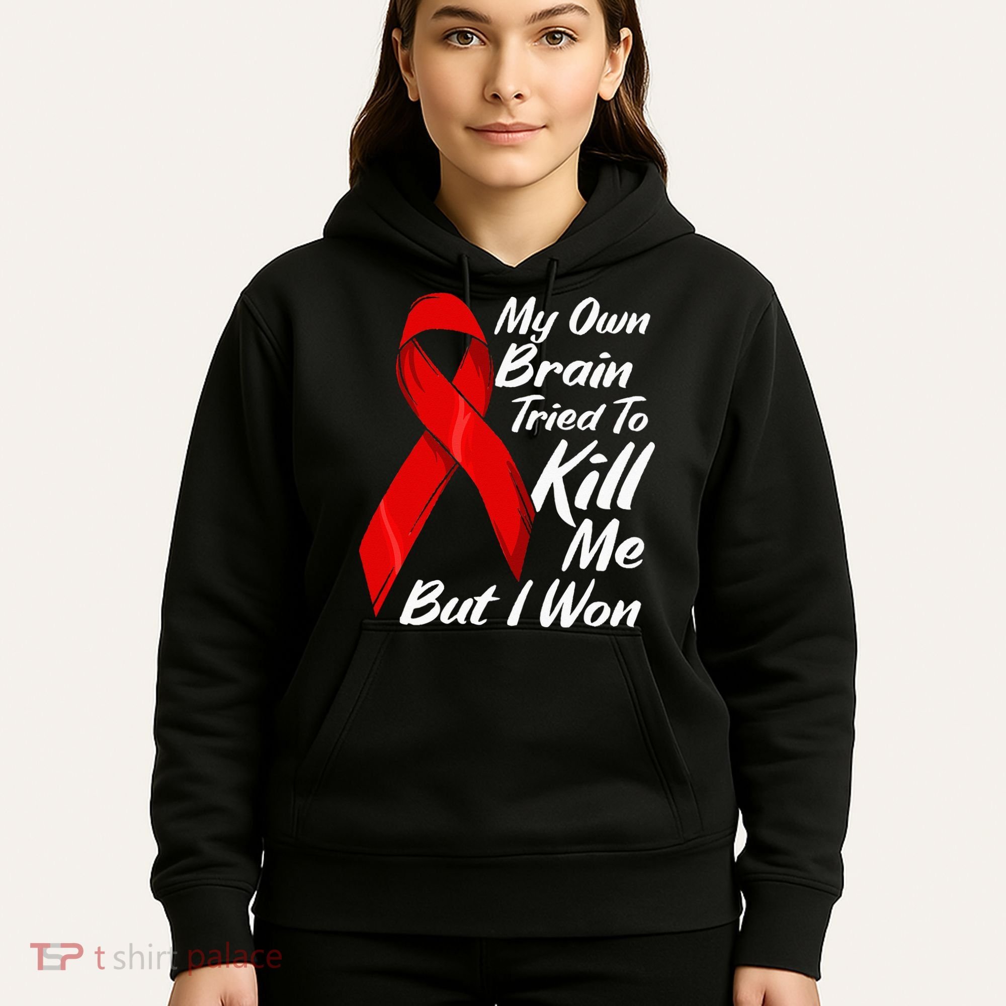 My Own Brain Tried To Kill Me But I Won Hoodie