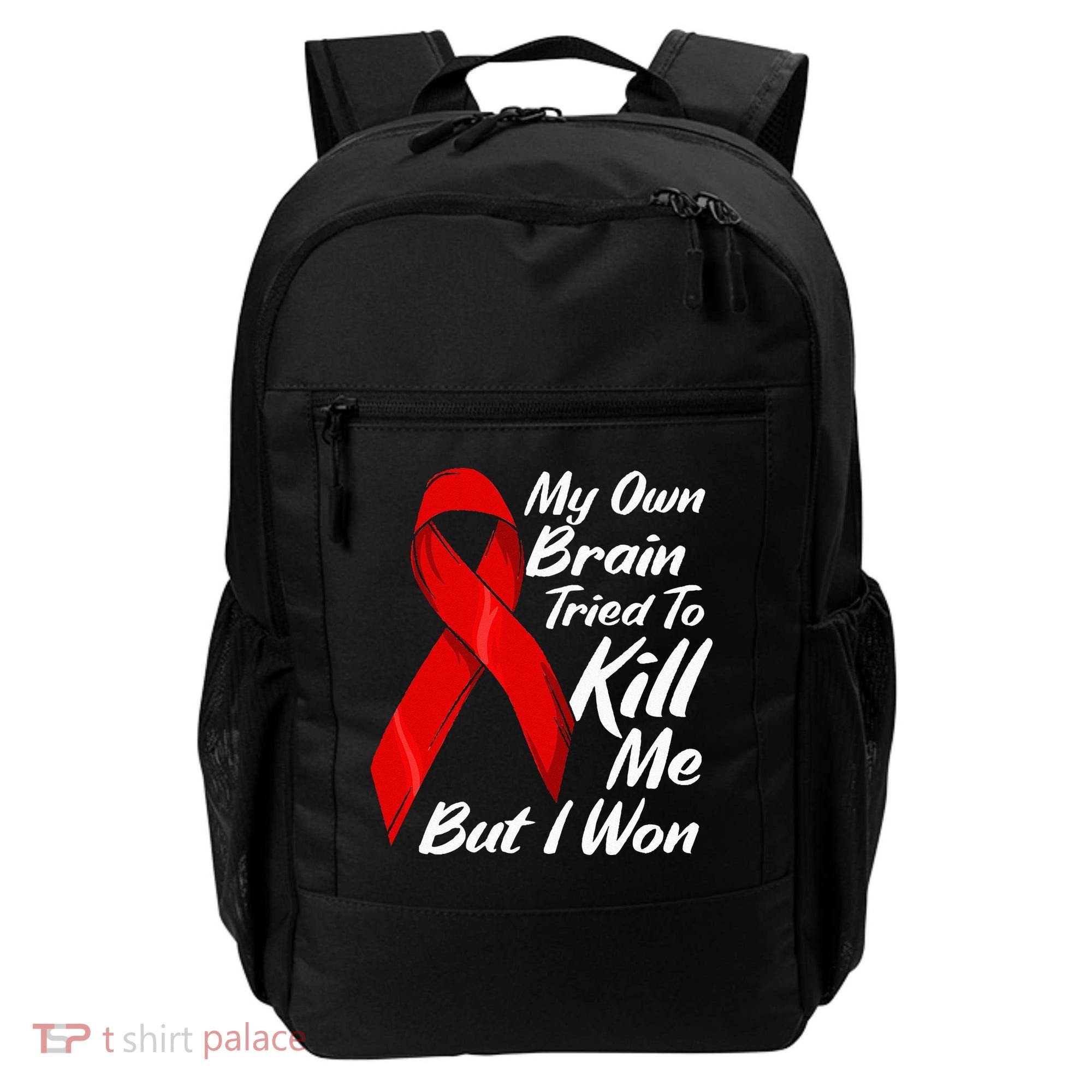 My Own Brain Tried To Kill Me But I Won Backpack