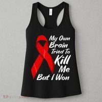 My Own Brain Tried To Kill Me But I Won Women's Tank Top thumb 3