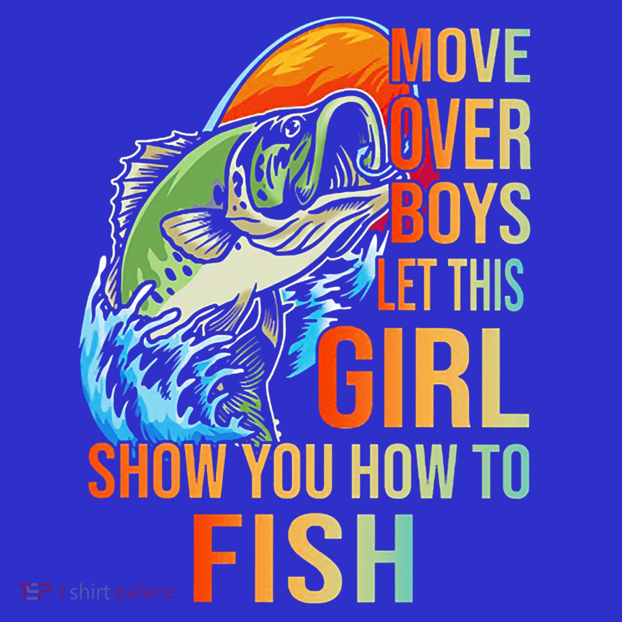 Move Over Boys Let This Girl Show You How To Fish Fishing Cute Gift Women's Tank Top