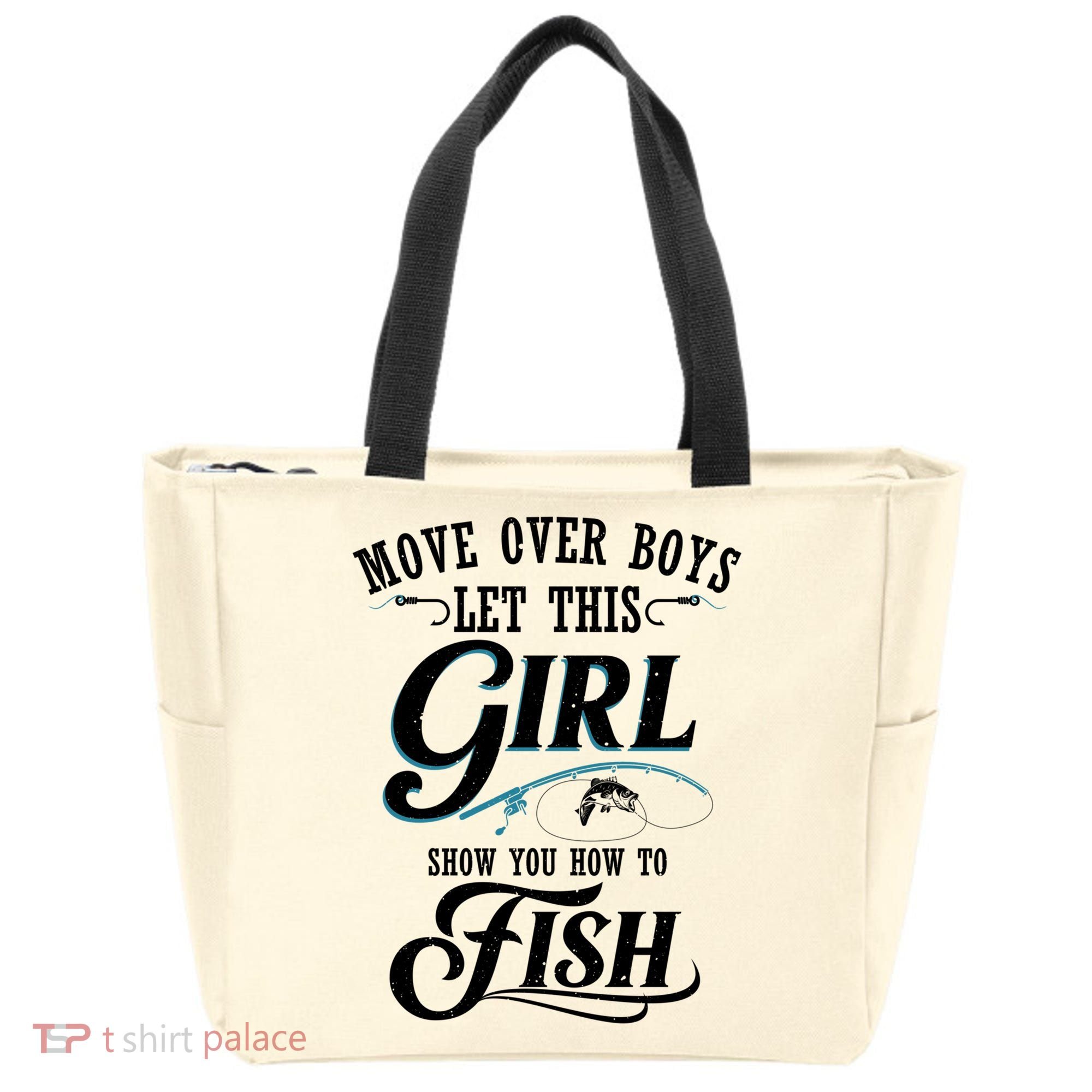 Move Over Boys Let This Girl Show You How To Fish Gift Gift Tote Bag