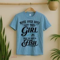 Move Over Boys Let This Girl Show You How To Fish Gift Gift T-Shirt thumb 2