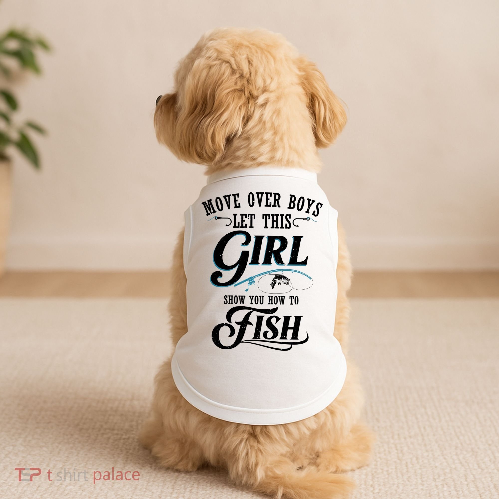 Move Over Boys Let This Girl Show You How To Fish Gift Gift Doggie Tank