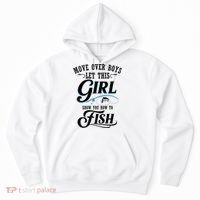 Move Over Boys Let This Girl Show You How To Fish Gift Gift Hoodie thumb 0