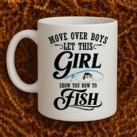 Move Over Boys Let This Girl Show You How To Fish Gift Gift Coffee Mug thumb 2