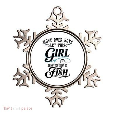 Move Over Boys Let This Girl Show You How To Fish Gift Gift Ornament