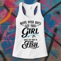 Move Over Boys Let This Girl Show You How To Fish Gift Gift Women's Tank Top thumb 3
