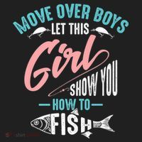 Move Over Boys Let This Girl Show You How To Fish Gift Women's Sweatshirt thumb 2