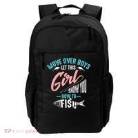 Move Over Boys Let This Girl Show You How To Fish Gift Backpack thumb 0