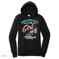Move Over Boys Let This Girl Show You How To Fish Gift Women's Hoodie thumb 0