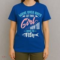 Move Over Boys Let This Girl Show You How To Fish Gift T-Shirt thumb 4