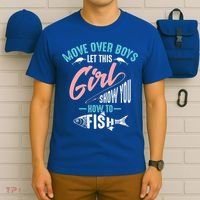 Move Over Boys Let This Girl Show You How To Fish Gift T-Shirt thumb 6