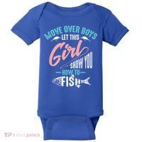 Move Over Boys Let This Girl Show You How To Fish Gift Baby Bodysuit thumb 0